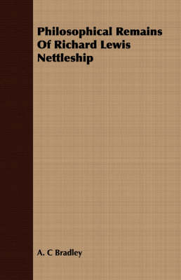 Book cover for Philosophical Remains Of Richard Lewis Nettleship