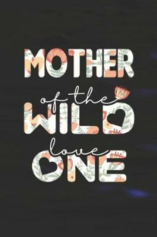 Cover of Mother Of The Wild Love One
