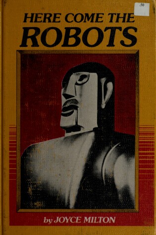 Cover of Here Come the Robots