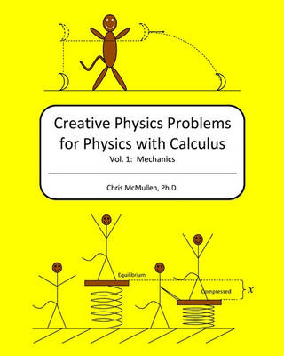 Book cover for Creative Physics Problems for Physics with Calculus