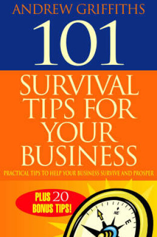 Cover of 101 Survival Tips for Your Business