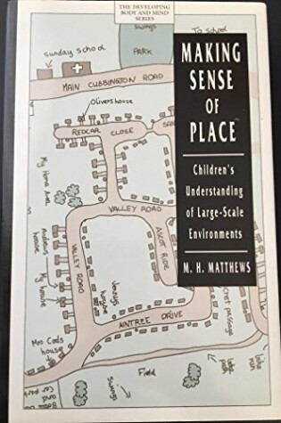 Cover of Making Sense of Place: Children's Understanding of Large-Scale Environments