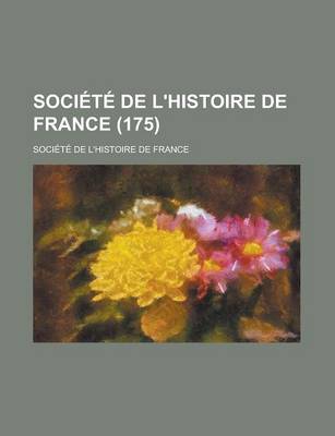 Book cover for Societe de L'Histoire de France (175)