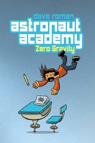 Cover of Astronaut Academy: Zero Gravity