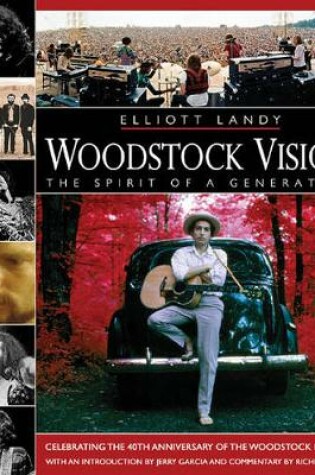 Cover of Woodstock Vision: The Spirit of a Generation