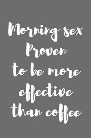 Cover of Morning Sex Proven to Be More Effective Than Coffee