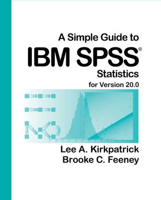 Book cover for A Simple Guide to IBM SPSS Statistics for Version 20.0