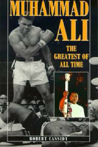 Cover of Muhammad Ali: the Greatest of All Time