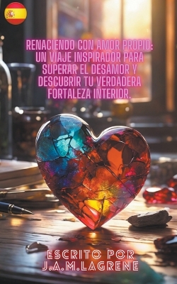 Book cover for Renaciendo con Amor Propio