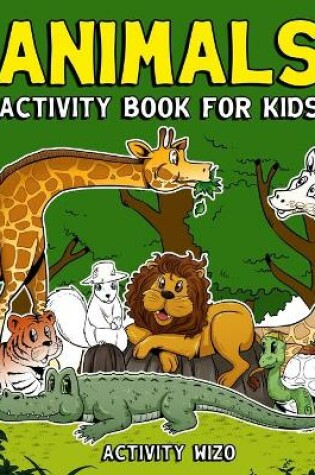 Cover of Animals Activity Book For Kids