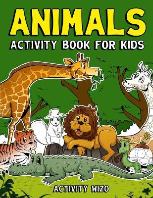 Book cover for Animals Activity Book For Kids