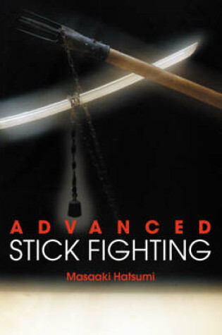 Cover of Advanced Stick Fighting