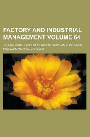 Cover of Factory and Industrial Management Volume 64