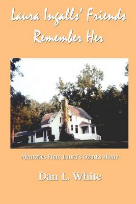 Book cover for Laura Ingalls' Friends Remember Her