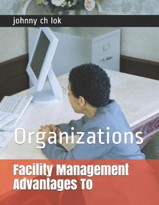 Book cover for Facility Management Advantages to