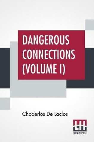 Cover of Dangerous Connections (Volume I)