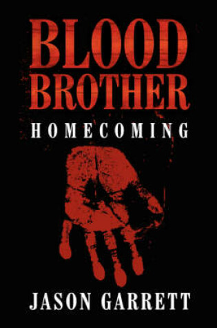 Cover of Blood Brother: Homecoming