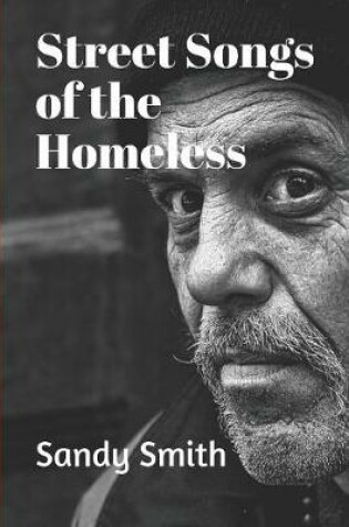 Cover of Street Songs Of The Homeless