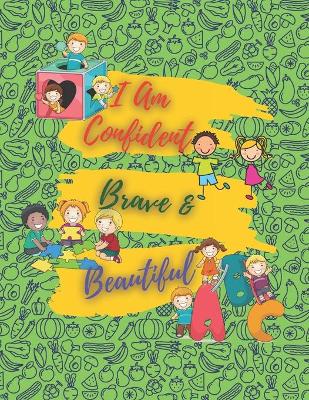 Book cover for I Am Confident, Brave & Beautiful