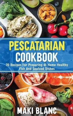 Book cover for Pescatarian Cookbook