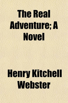 Book cover for The Real Adventure; A Novel