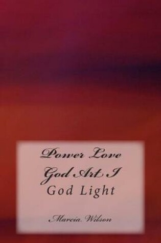 Cover of Power Love God Art I