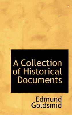 Book cover for A Collection of Historical Documents
