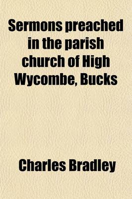 Book cover for Sermons Preached in the Parish Church of High Wycombe, Bucks