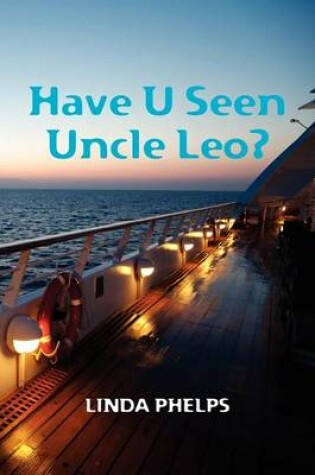 Cover of Have U Seen Uncle Leo?