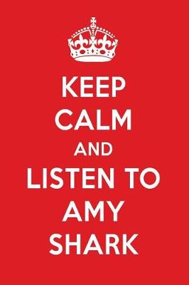 Book cover for Keep Calm and Listen to Amy Shark