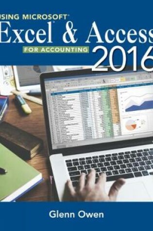 Cover of Using Microsoft� Excel� and Access 2016 for Accounting