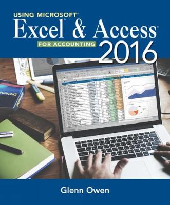 Book cover for Using Microsoft� Excel� and Access 2016 for Accounting