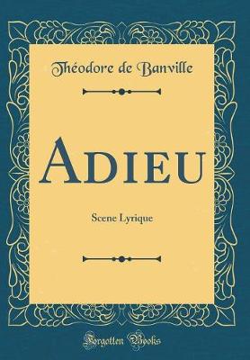 Book cover for Adieu: Scene Lyrique (Classic Reprint)