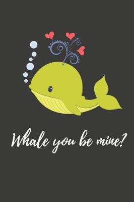 Book cover for Whale You Be Mine