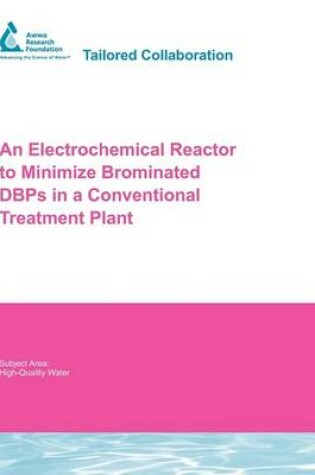 Cover of An Electrochemical Reactor to Minimize Brominated DBPs in a Conventional Treatment Plant