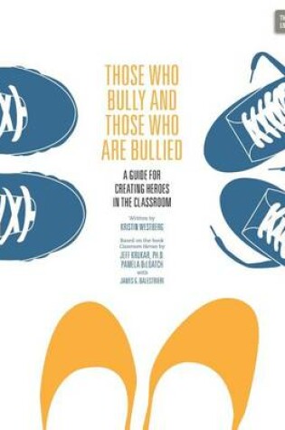 Cover of Those Who Bully and Those Who Are Bullied