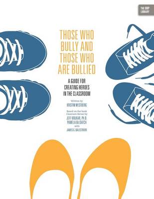 Book cover for Those Who Bully and Those Who Are Bullied