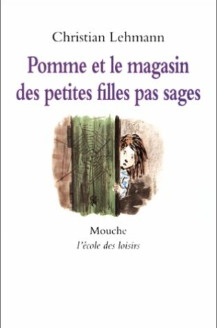 Cover of Pomme ET LA Magasin DES Petites Filles Pas Sages