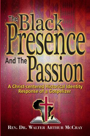 Book cover for The Black Presence & the Passion