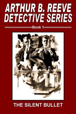 Book cover for Arthur B. Reeve Detective Series Book 1