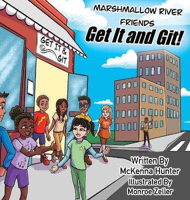 Book cover for Marshmallow River Friends Get It and Git!