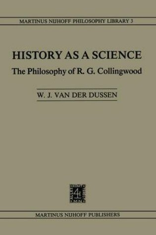 Cover of History as a Science: the Philosophy of R.G. Collingwood