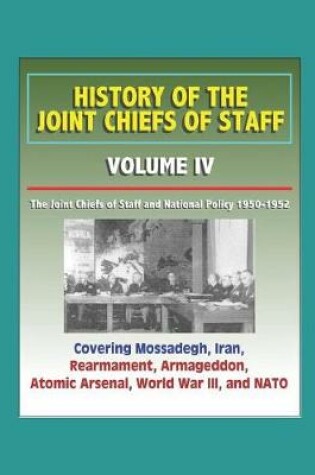 Cover of History of the Joint Chiefs of Staff - Volume IV