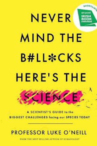 Cover of Never Mind the B#ll*cks, Here's the Science
