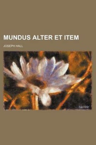 Cover of Mundus Alter Et Item