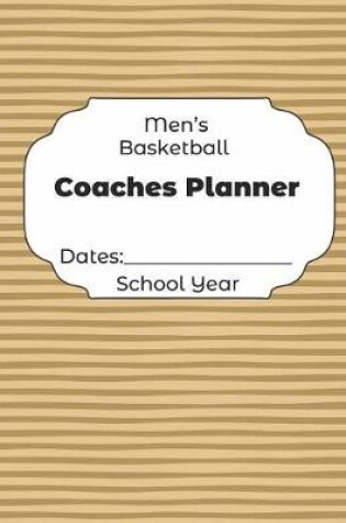 Cover of Mens Basketball Coaches Planner Dates