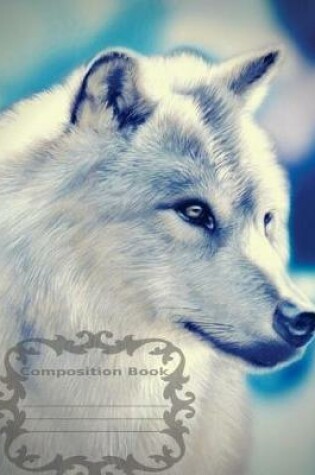 Cover of White Wolf Composition Notebook