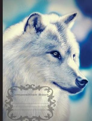 Book cover for White Wolf Composition Notebook
