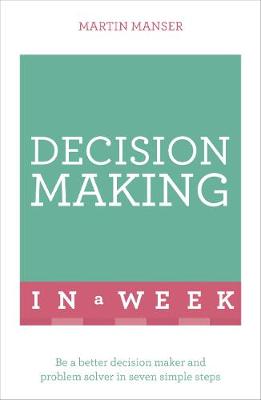 Book cover for Decision Making In A Week