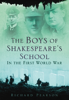 Book cover for The Boys of Shakespeare's School in the First World War